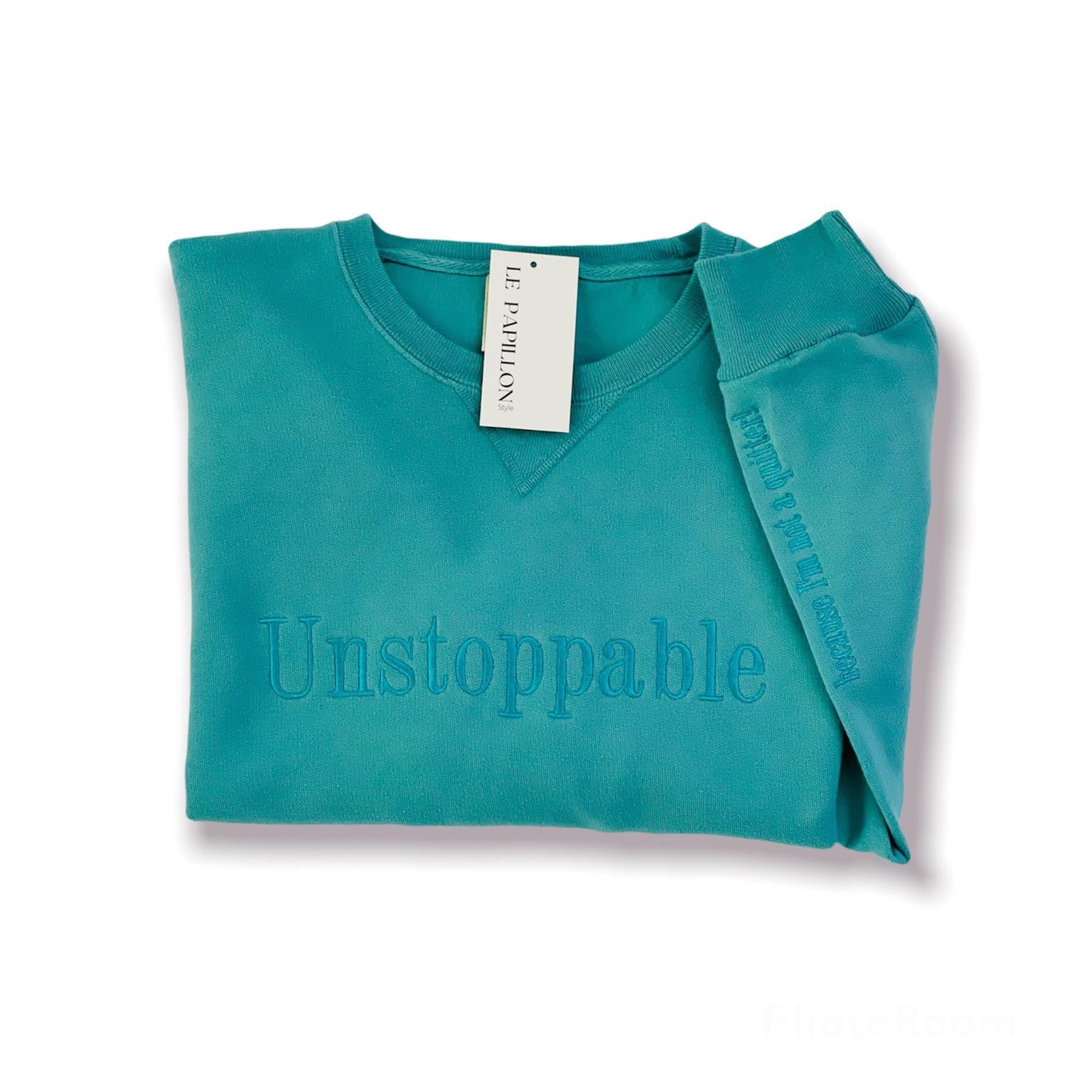 Unstoppable, because I'm not a quitter Sweatshirt Le Papillon Style